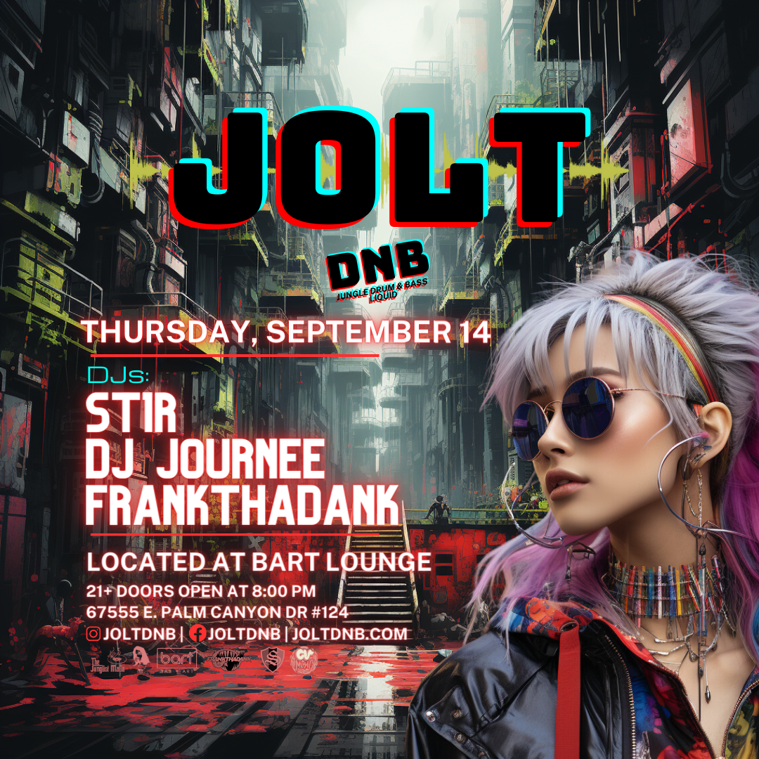 Jolt Coachella Valley Jungle Drum & Bass Monthly